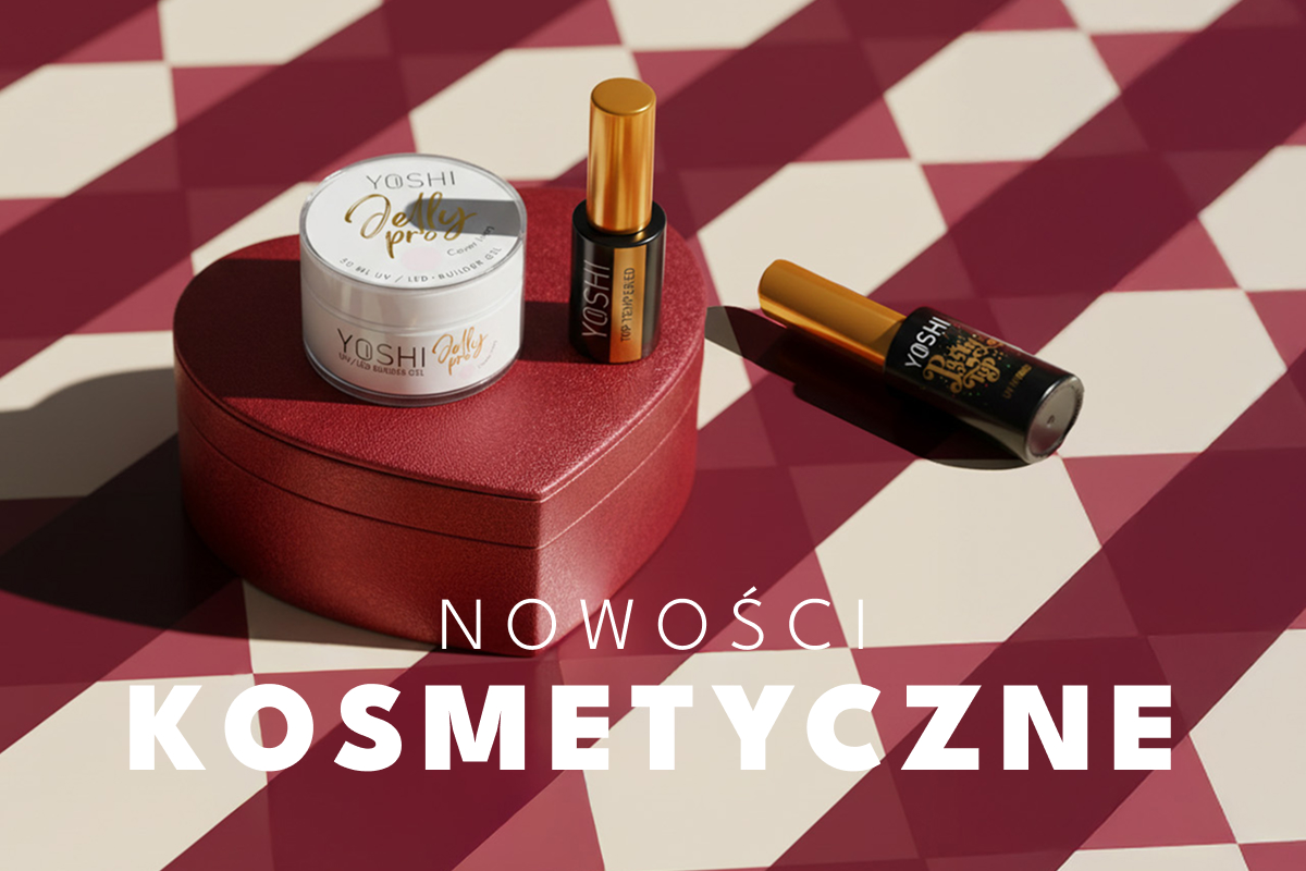 Nowości kosmetyczne – stylizacja paznokci z marką Yoshi Professional