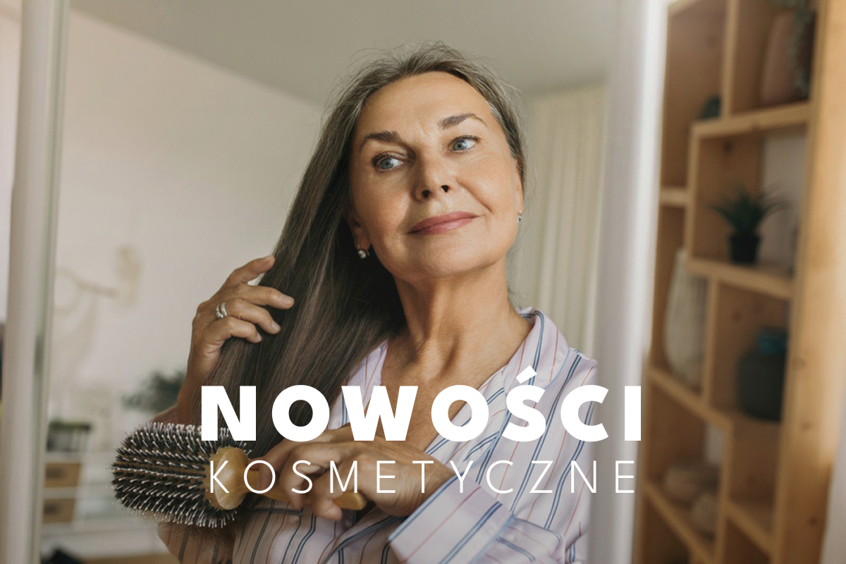 Nowości kosmetyczne – nowe produkty do włosów dla kobiet dojrzałych