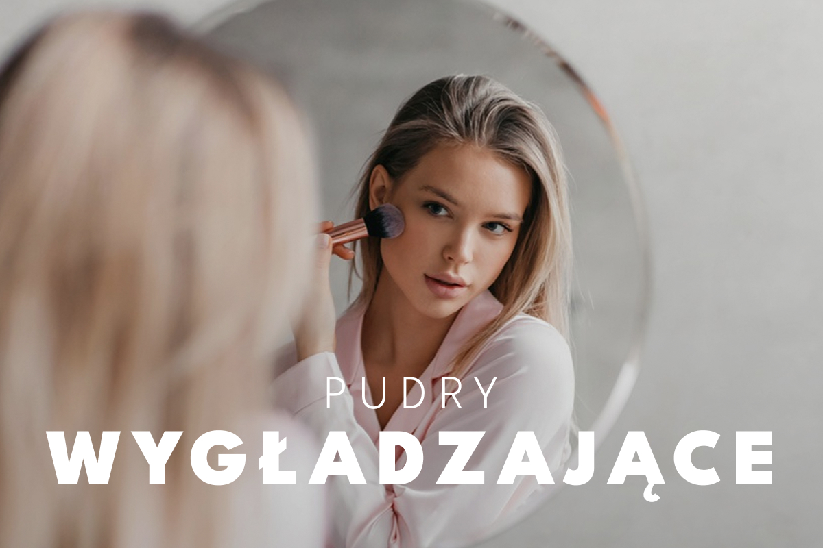 Wygładzający puder do twarzy – TOP 10 kosmetyków maskujących nierówności skóry