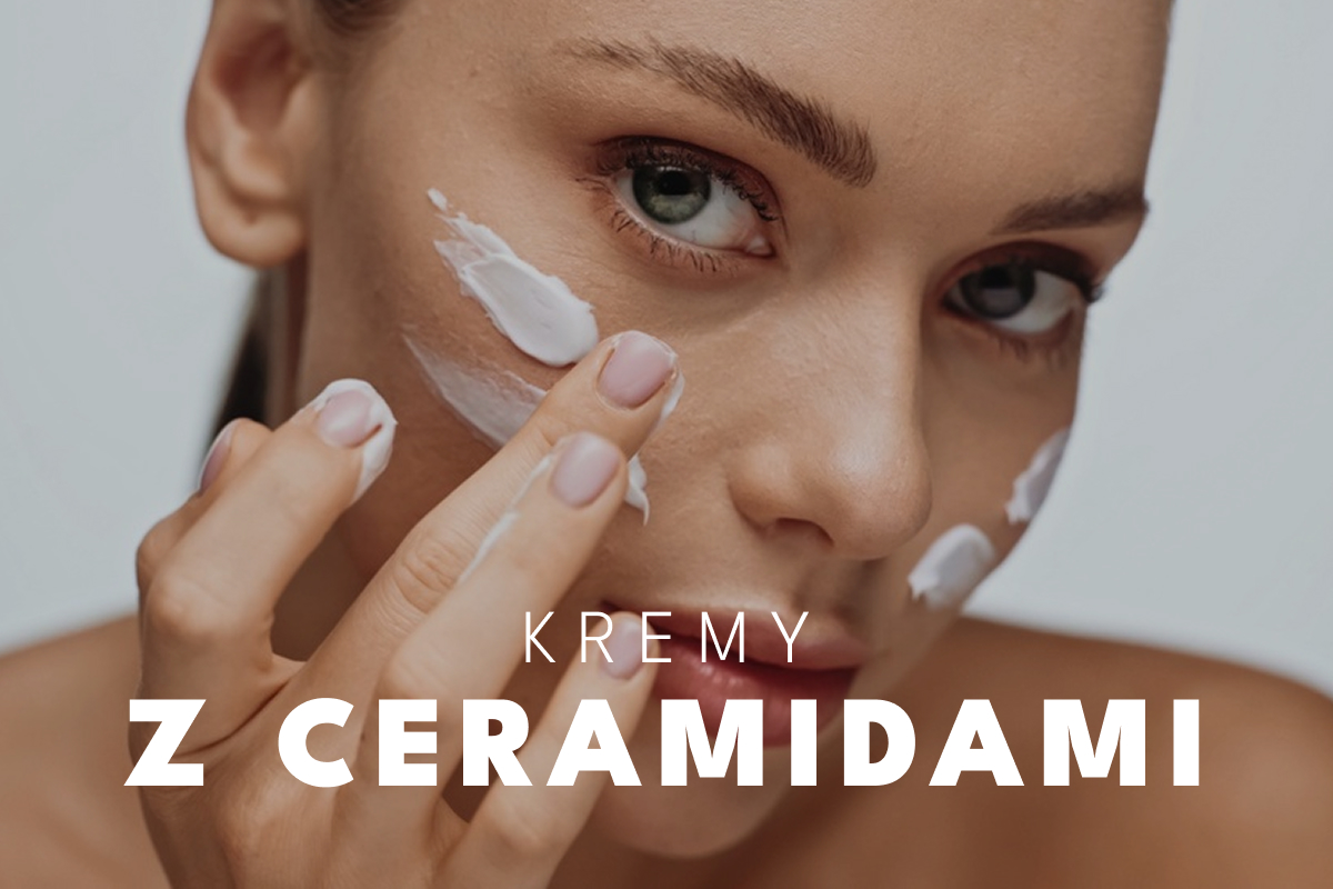 TOP 10 kremów z ceramidami – najlepszy sposób na odbudowę bariery hydrolipidowej