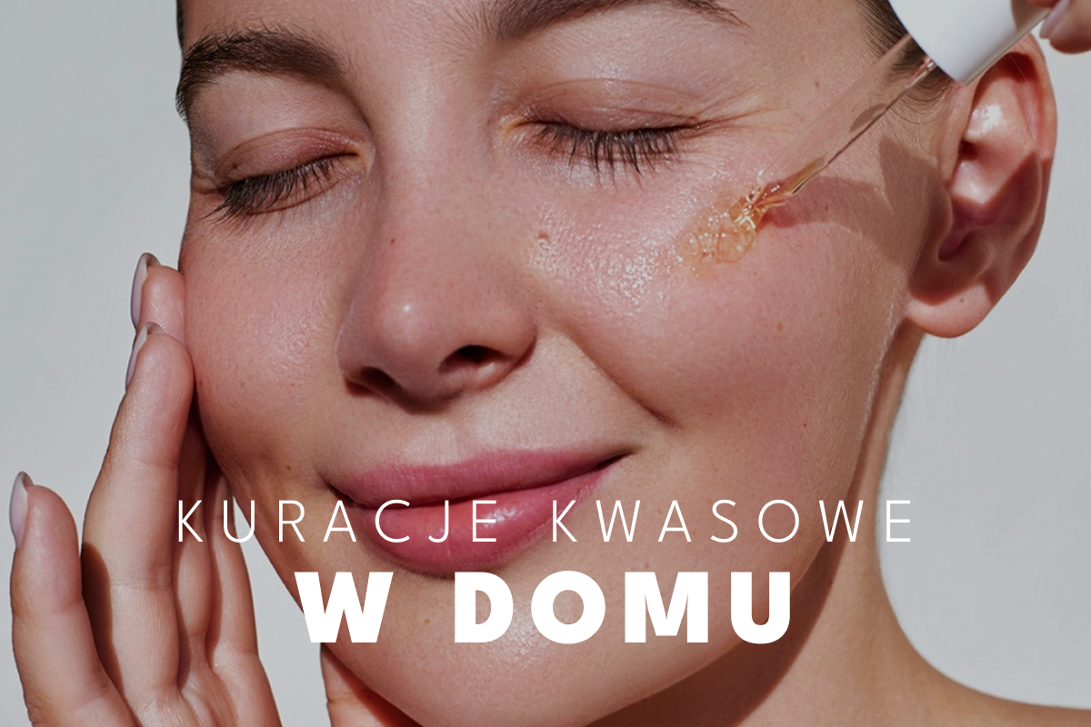 Kuracje kwasowe w domu – bezpieczne i skuteczne stosowanie peelingów chemicznych