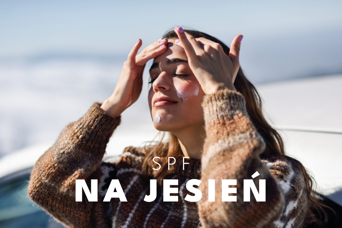 SPF na jesień – dlaczego krem z filtrem to must have nie tylko latem