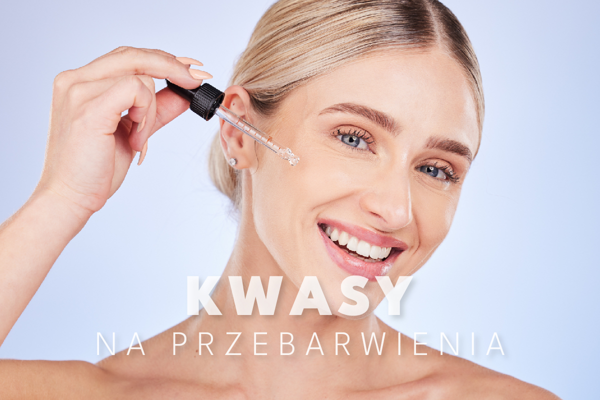 Kwasy na przebarwienia – skuteczne metody na poprawę kolorytu skóry