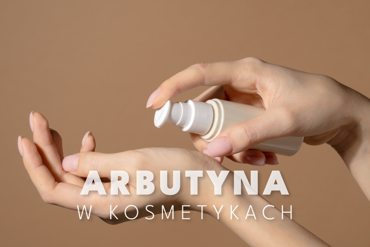 Arbutyna – skuteczne rozwiązanie na przebarwienia skóry!