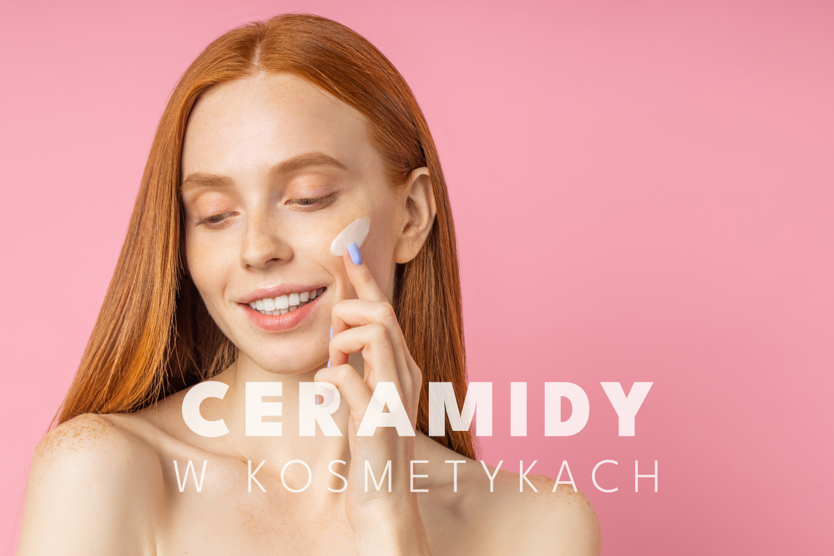 Ceramidy w kosmetykach do twarzy - czym są i jaką rolę pełnią? Sprawdź!