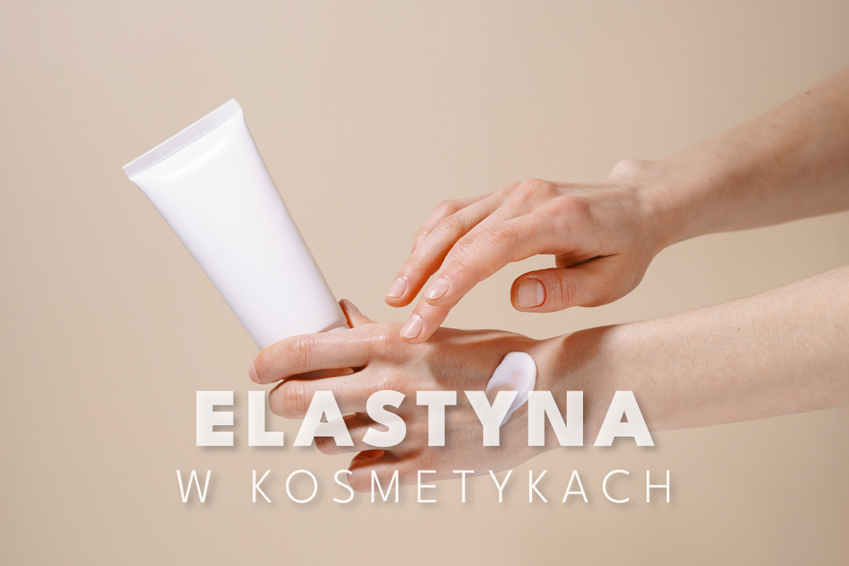 Elastyna w kosmetykach – sekret młodego wyglądu skóry!