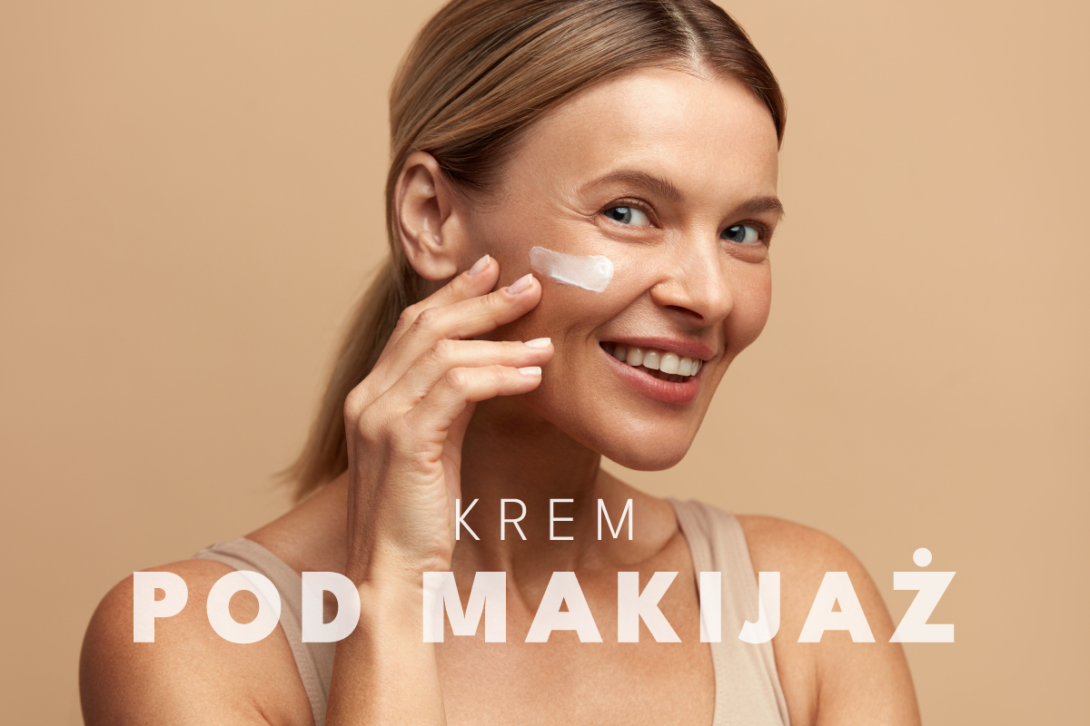 Jaki krem pod makijaż wybrać? Praktyczne porady i wskazówki