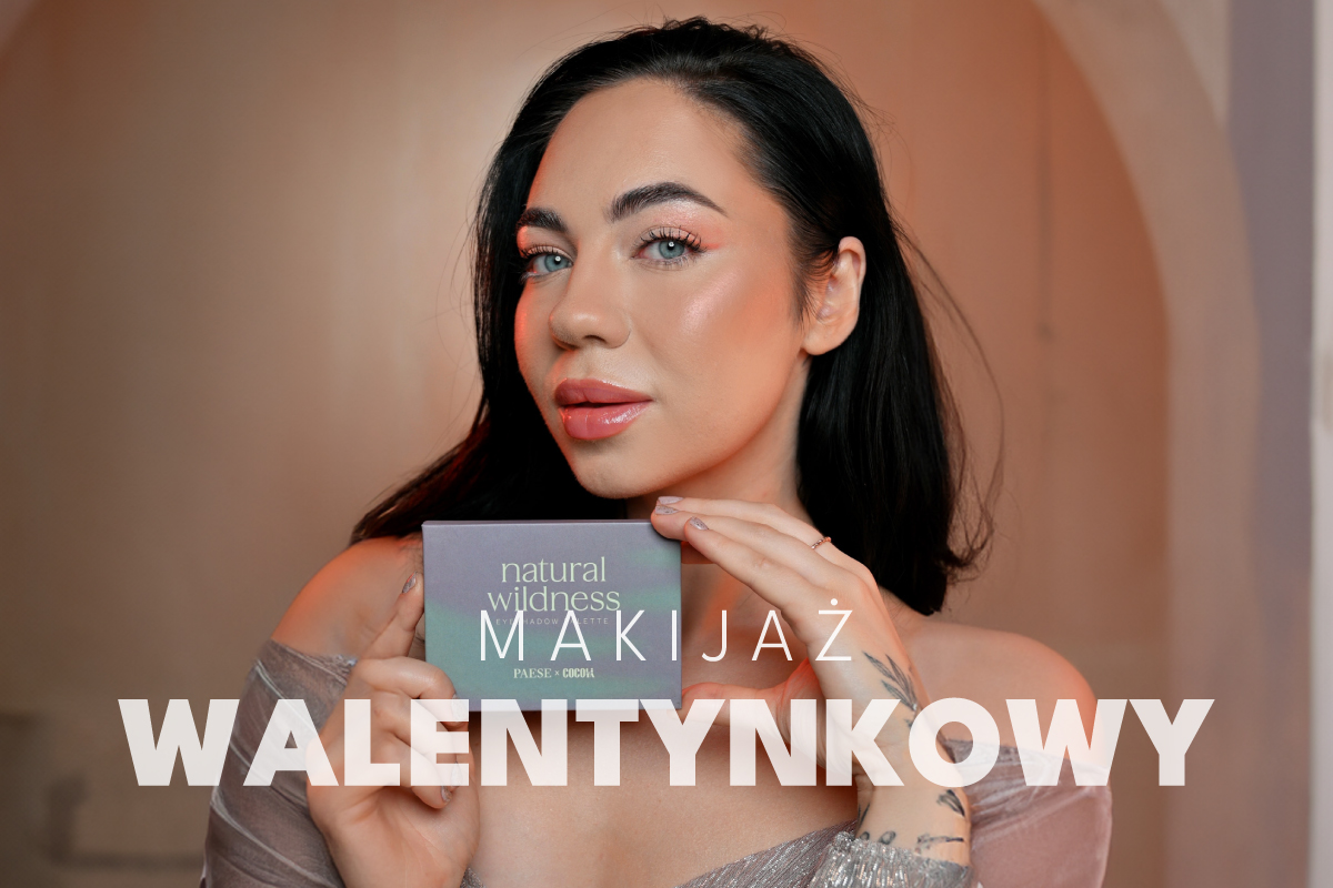 Makijaż walentynkowy paletką Paese x Cocolita Natural Wildness!