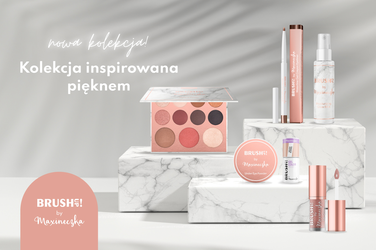 PREMIERA: kosmetyki BRUSH UP! by Maxineczka. Sprawdź już dziś!