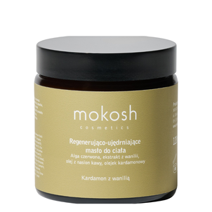 Mokosh Regenerująco-Ujędrniające Masło do Ciała Kardamon z Wanilią 120ml Mokosh Regenerująco-Ujędrniające Masło do Ciała Kardamon z Wanilią 120ml